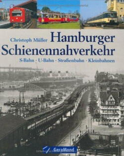 GeraMond Verlag. Hamburger Schinenverkehr..