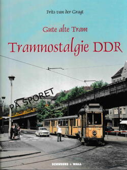BB7. Schweers und Wall. Gute alte Tram. Tramnostalgie DDR.
