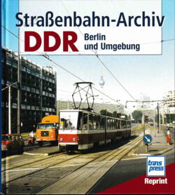 BB9. Transpress. Straßenbahn-Archiv DDR - Raum Berlin und Umgebung.