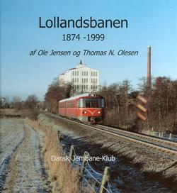 DJK. Lollandsbanen 1874-1999.