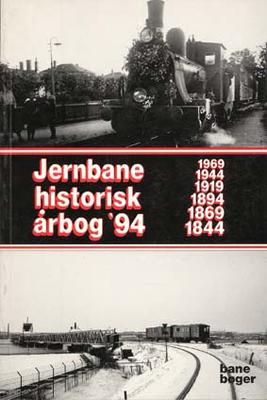 An. Bane Bøger. Jernbaneghistorisk Årbog 1994.