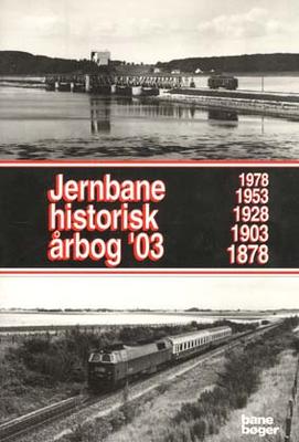 An. Bane Bøger. Jernbaneghistorisk Årbog 2003.