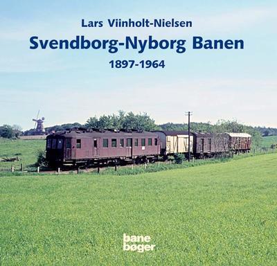 An. Bane Bøger. Svendborg-Nyborg Banen 1897-1964 .