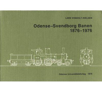 An. Odense-Svendborg Banen 1876-1976.