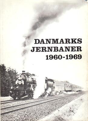 An. Stenvalls. Danmarks Jernbaner 1960-1969.