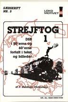 Lokomotivets Forlag. "Streftog 1".