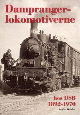 Lokomotivets Forlag. "DSB. Damprangerlokomotiverne".