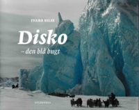 Disko - den blå bugt. Ivars Silis.